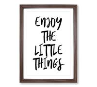 Enjoy The Little Things Typography Framed Print | A2 Walnut Framed Wall Art | Ready to Hang | Modern Positive Affirmations Picture | Living Room Bedroom Lounge Office