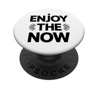 Enjoy the present moment PopSockets Adhesive PopGrip