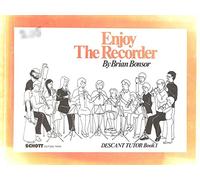 Enjoy the Recorder: Descant Tutor 1