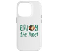 ENJOY THE RIDE Vacation, Beach, Positive Energy Vibes, Happy Case for iPhone 14 Pro