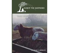 Enjoy The Shepherd: Daily Lessons From Sheep