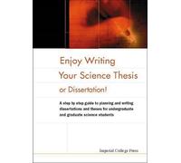 Enjoy Writing Your Science Thesis Or Dissertation!
