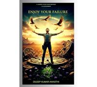 Enjoy your failure: A journey from disappointment to determinant (Hinduism Philosophy voice: Darshana Mantra)