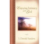 Enjoying Intimacy with God