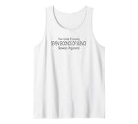 Enjoying Seven Seconds of Silence Between Arguments Tank Top