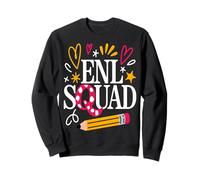 ENL Squad Teacher English New Language School Sweatshirt