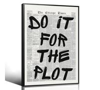 Enlaizhude Do It For The Plot Quote Poster, Vintage Black White Newspaper Canvas Wall Art, Trendy Positive Affirmations Picture Print, Charming Inspirational Office Wall Decor 12x16in Unframed