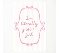 Enlaizhude I'm Literally Just A Girl Quote Wall Art, Pink Bows Girly Poster Canvas, Coquette Balletcore Romantic Girls Poster Art, Trendy Aesthetic Teed Dorm Apartment Wall Decor 12x16in Unframed