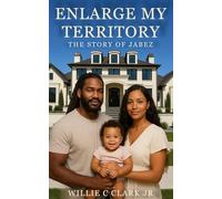 Enlarge My Territory: The Story of Jabez