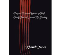 Enlighten Men and Women of Faith Study Guide and Spiritual Life Coaching (Getting to know God and Building A Relationship With Him)