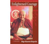 Enlightened Courage: Explanation of the Seven Point Mind Training: An Explanation of the Seven-Point Mind Training