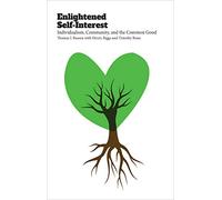 Enlightened Self-Interest: Individualism, Community, and the Common Good