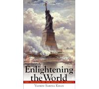 Enlightening the World: The Creation of the Statue of Liberty