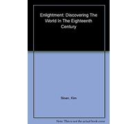 Enlightenment: Discovering the World in the Eighteenth Century