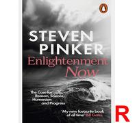 Enlightenment Now: The Case for Reason, Science, Humanism, and Progress