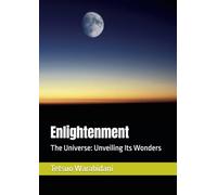 Enlightenment: The Universe: Unveiling Its Wonders