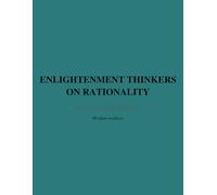 Enlightenment Thinkers on Rationality: 96 Quotes for Daily Reflection
