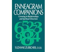 Enneagram Companions: Growing in Relationships and Spiritual Direction Paperback ¨C February 1, 2000