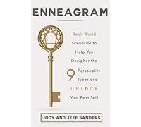 Enneagram: Real-World Scenarios to Help You Decipher the 9 Personality Types and Unlock Your Best Self
