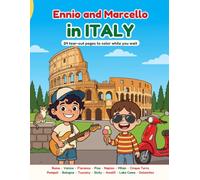 Ennio and Marcello in Italy: A Coloring Book for Kids Ages 4-8: 24 Tear-Out Placemats from Rome to Venice, with the Colosseum, Pizza, Gelato and More