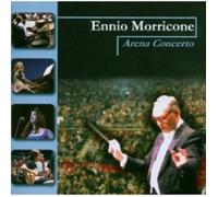 ENNIO MORRICONE - ARENA CONCERTO CD 12 TRACKS CLASSIC-POP-CROSSOVER NEW