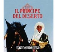 Ennio Morricone - Il Principe Del Deserto