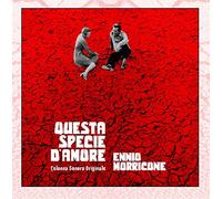 Ennio Morricone - Questa Specie D'Amore (Colonna Sonora Originale)