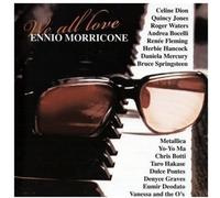 Ennio Morricone - We All Love Ennio Morricone