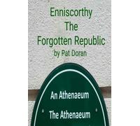 Enniscorthy The Forgotten Republic