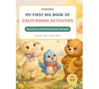 ENNODA My First Big Book of Calm-Down Activities (ENNODA Growing Hearts Collection)