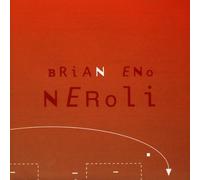 Eno Brian - Neroli