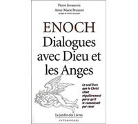 Enoch : Dialogues avec Dieu et les anges (Histoire des religions): Le seul livre que le christ citait régulièrement parce qu'il le connaissait ..