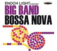 Enoch Light and his - Big Band Bossa Nova - CD - N4z