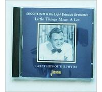 Enoch Light & His Light Brigade Orchestra - Little Things Mean A Lot: Great Hits Of The Fifties