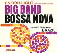 Enoch Light & His Orchestra - Big Band Bossa Nova + Let's Dance Bossa Nova (2 LPs on