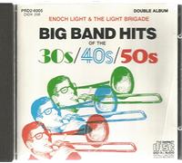 Enoch Light & The Light Brigade, 50 Big Band Hits Of The Thirties, Forties, & Fifties, by Project 3