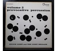 enoch light & the light brigade - Provocative Percussion Volume 2