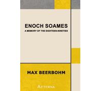 Enoch Soames: A Memory of the Eighteen-Nineties