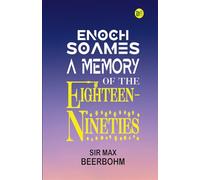 Enoch Soames: A Memory of the Eighteen-Nineties