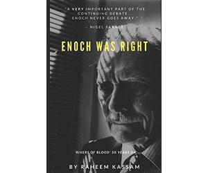 Enoch Was Right: 'Rivers of Blood' 50 Years On
