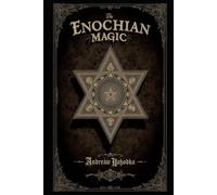 Enochian Magic (Witch's Practice)