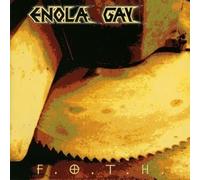 Enola Gay - F.O.T.H. (US Import)