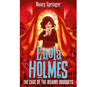 Enola Holmes 3: The Case of the Bizarre Bouquets
