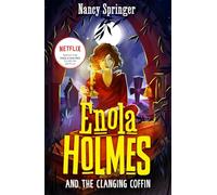 Enola Holmes and the Clanging Coffin (Book 10) (Hot Key Books)