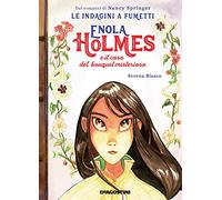 ENOLA HOLMES E IL CASO DEL BOUQUET MISTERIOSO