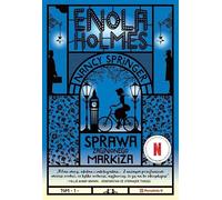 Enola Holmes T.1 Sprawa zaginionego markiza w.4