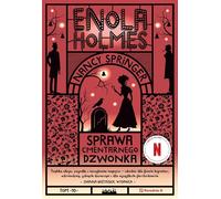 Enola Holmes. Tom 10. Sprawa cmentarnego dzwonka