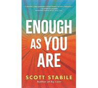 Enough as You Are