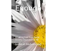 Enough: Breaking Free from Social Anxiety Once and For All