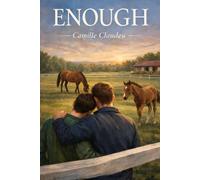 Enough: Ein Roman über Ehe, Verlust und das Leben mit dem, was man niemals haben wird.